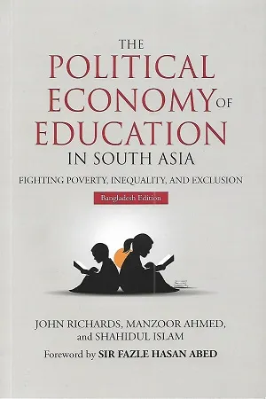 The Political Economy of Education in South Asia