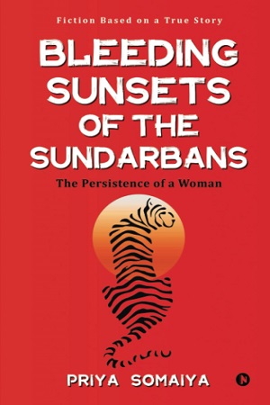 Bleeding Sunsets of the Sundarbans The Persistence of a Woman