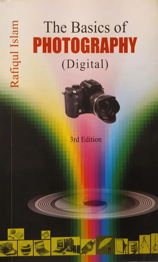 The Basics Of Photography (Digital)