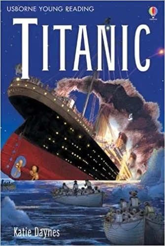 Titanic - Level 3 (Usborne Young Reading)