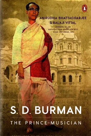 S.D.Burman The Prince - Musician