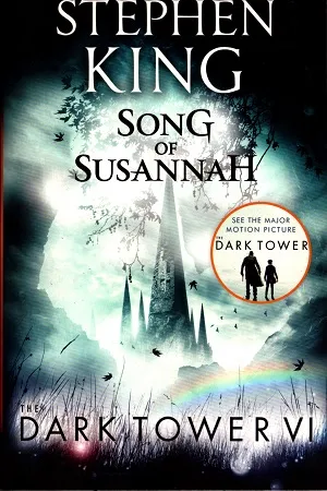 The Dark Tower VI: Song of Susannah: (Volume 6)