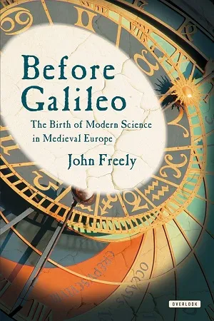 Before Galileo: The Birth of Modern Science in Medieval Europe