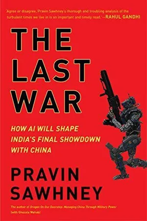 THE LAST WAR How AI Will Shape India's Final Showdown With China