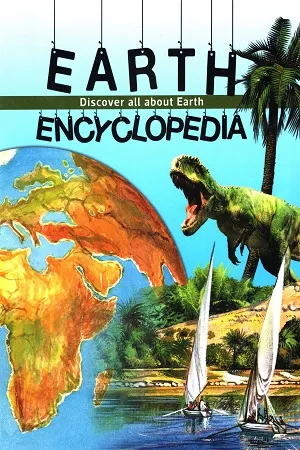 Earth Encyclopedia- Discover all about Earth