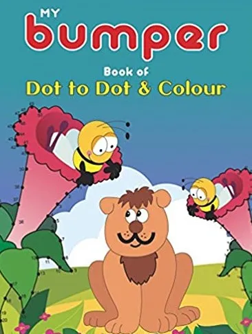 My Bumper Book of Dot To Dot &amp; Colour