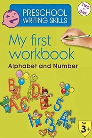 My First Workbook Alphabet and Number (2 in 1)