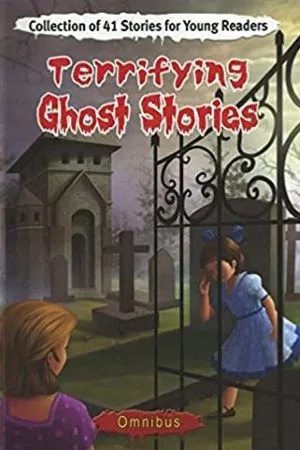 Terrifying Ghost Stories Omnibus (Young Readers Ghost Stories Series (3T))