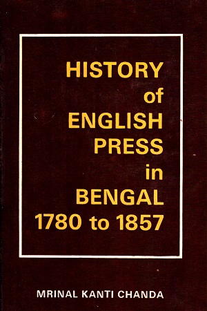 History of English Press in Bengla 1780 to 1857