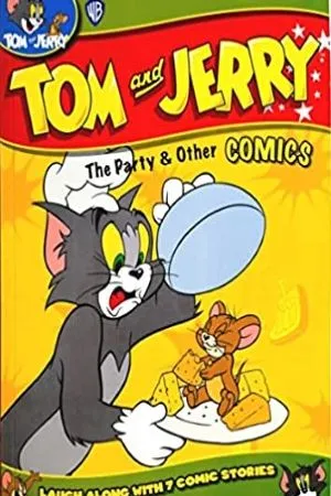Tom And Jerry: The Party &amp; Other Comics