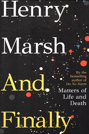 And Finally: Matters of Life and Death