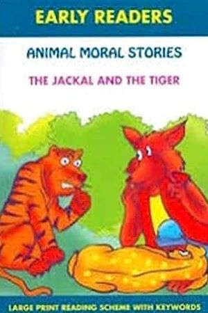 Animal Moral Stories The Jackal and The Tiger