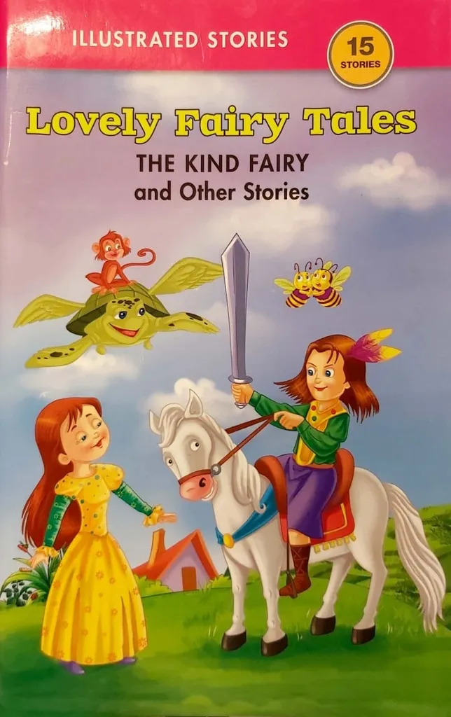 Lovely Fairy Tales The Kind Fairy And Other Stories