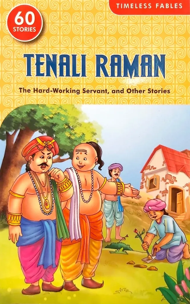 Tenali Raman The Hard-Working Servant And Other Stories