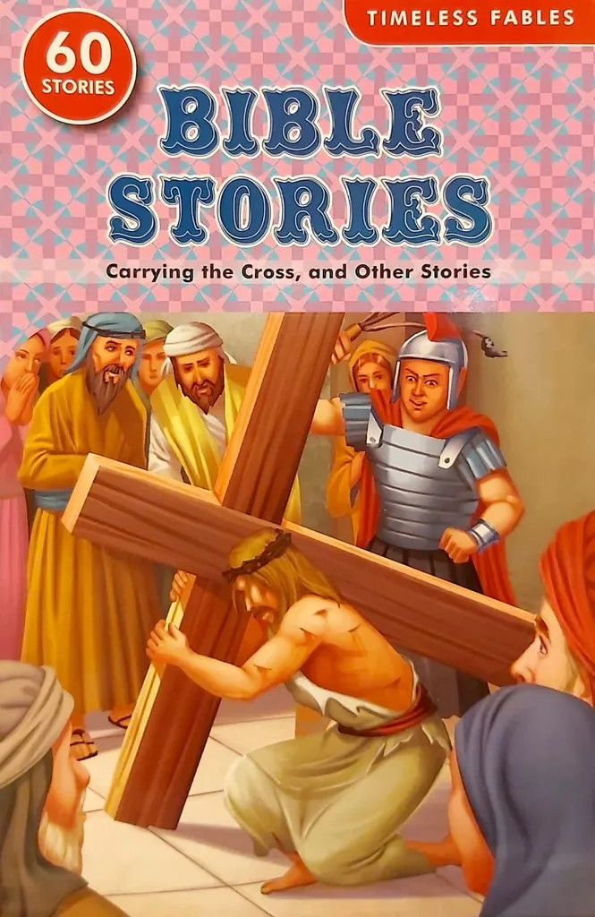 Bible stories Carrying The Cross and Other Stories