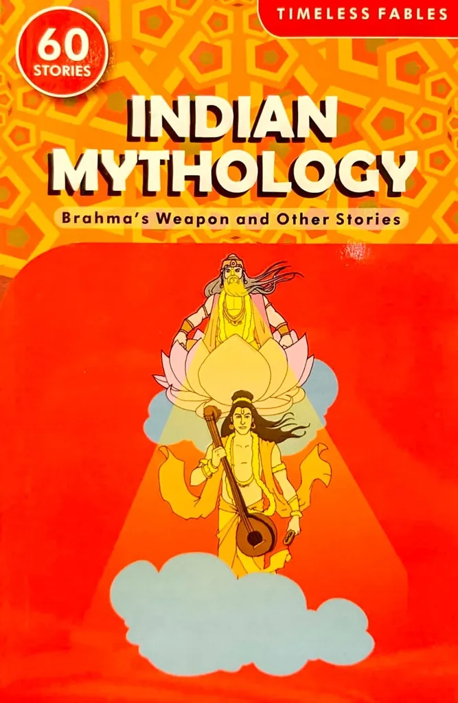Indian Mythology - Brahma's Weapon And Other Stories