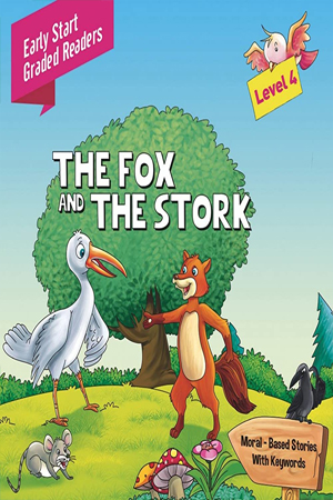 Fox and the Stork Level 4: Early Start Graded Readers