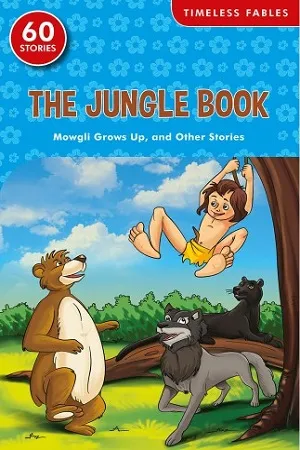Timeless Mowgli Grows Up and Other Stories