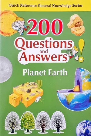 200 Questions and Answers - Planet Earth