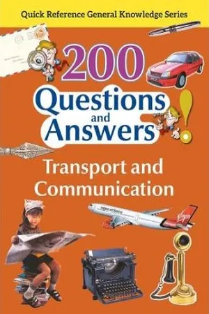 200 Questions and Answers - Transport and Communication