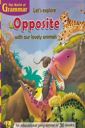 Let's Explore Opposite With Our Lovable Animals