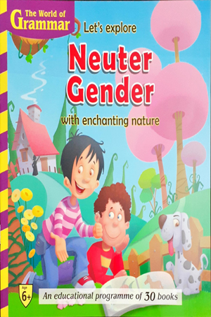 Let's Explore Neuter Gender With Enchanting Nature