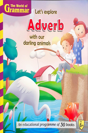 Let's Explore Adverb With Our Darling Animals