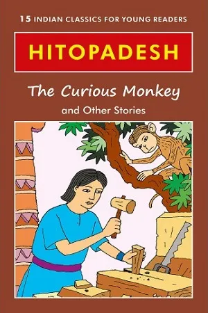 Hitopadesh - The Curious Monkey &amp; Other Stories