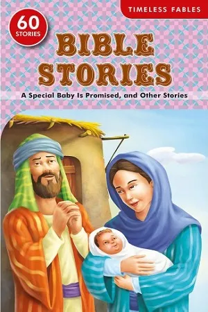Bible Stories - A Special Baby Is Promised &amp; Other 60 Stories