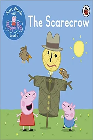 First Words with Peppa Level 3 - The Scarecrow