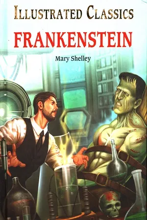 Illustrated Classics - Frankenstein