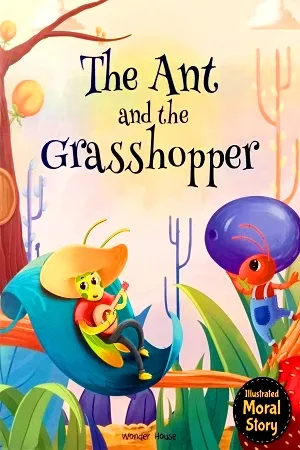 The Ant and the Grasshopper (Illustrated Moral Story)