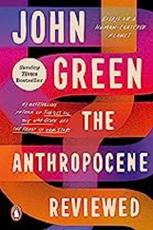 The Anthropocene Reviewed