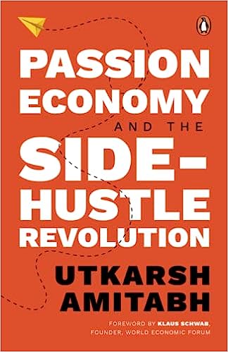 Passion Economy and the Side Hustle Revo