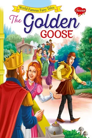The Golden Goose - World Famous Fairy Tales