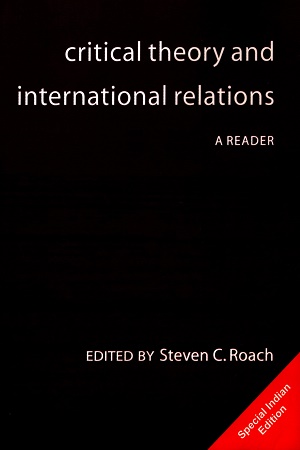 Critical Theory and International Relations