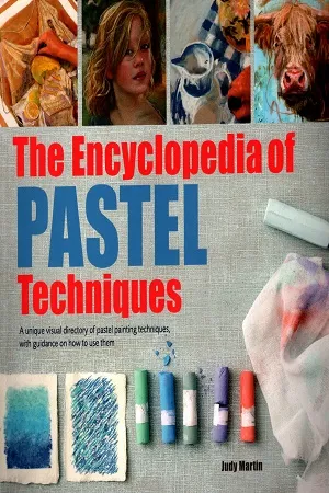 Encyclopedia of Pastel Techniques