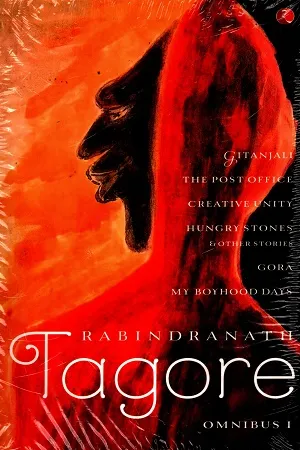 Rabindranath Tagore Omnibus Vol 1