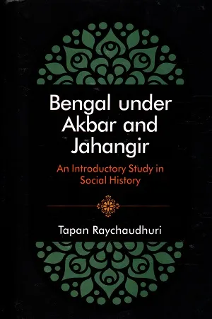 Bengal Under Akbar and Jahangir
