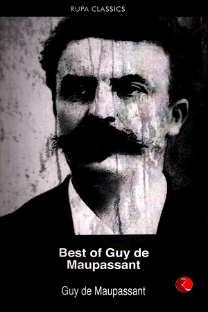 Best of Guy De Maupassant