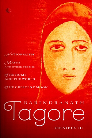 Rabindranath Tagore Omnibus Vol 3