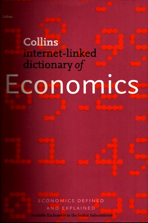 Collins Internet-linked dictionary of Economics