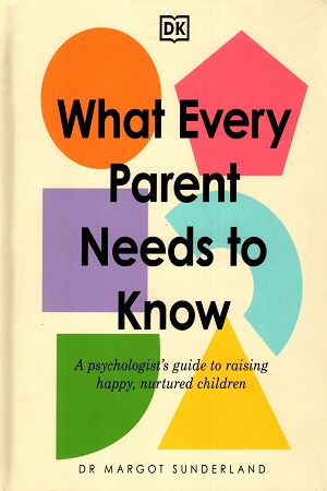 What Every Parent Needs to Know