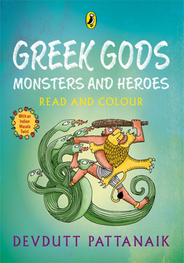 Greek Gods, Monsters and Heroes (Read and Colour)