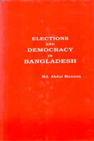 Elections and Democracy in Bangladesh