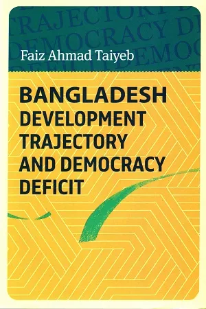 Bangladesh Development Trajectory and Democracy Deficit