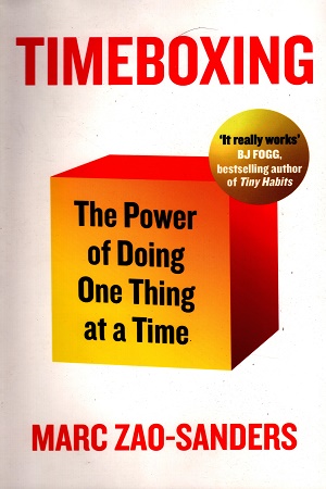 Timeboxing The Power of Doing One Thing at a Time