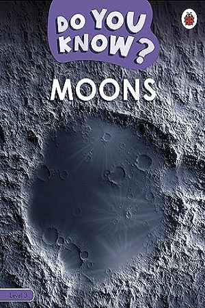 Do You Know? Level 3 - Moons