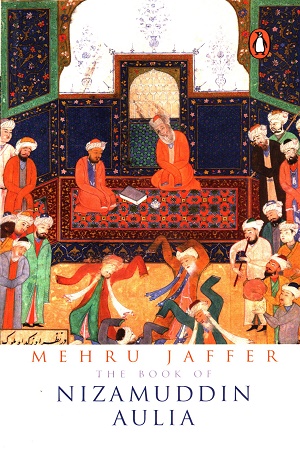 The Book Of Nizamuddin Aulia