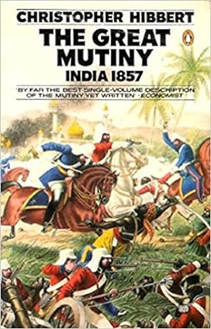 The Great Mutiny: India, 1857
